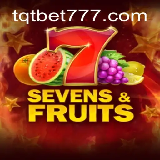 Explorando o Fascinante Mundo de SevensFruits no TQT.BET